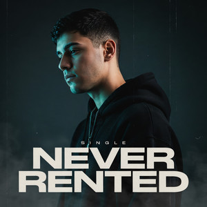 NEVER RENTED by ZAYVOR