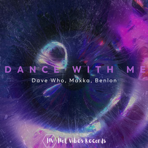 Dance With Me by Dave Who, Benlon, MaxKa