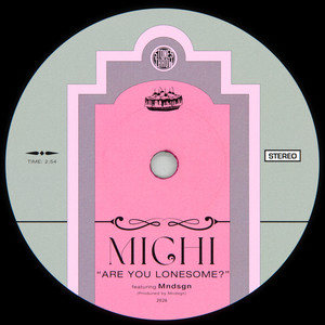 Michi — Are You Lonesome? (2026)