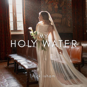 My Holy Water by Nick Isham