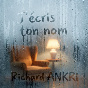 J'écris ton nom by Richard Ankri