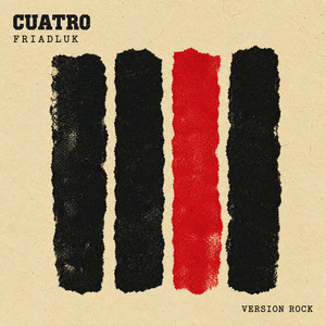 Cuatro (Versión Rock) by Friadluk