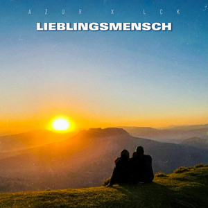 Lieblingsmensch by AZUR, LCK