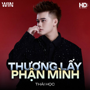 Thái Học - Thương Lấy Phận Mình (WIN Remix Version 1)