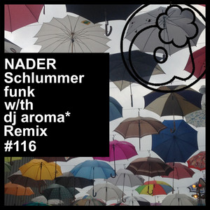 Schlummerfunk (aufm Dach in Züri) by Nader, DJ Aroma