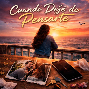 Cuando Dejé de Pensarte by El Ñato inc