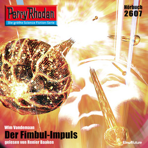 Der Fimbul-Impuls [Perry Rhodan - Erstauflage 2607 (Ungekürzt)]