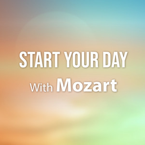 Start Your Day With Mozart album