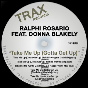 Take Me Up (Gotta Get Up) - Single by Ralphi Rosario | Spotify