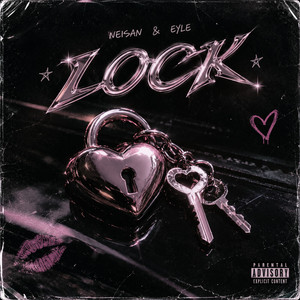 LOCK by Neisan, Eyle, Enayy