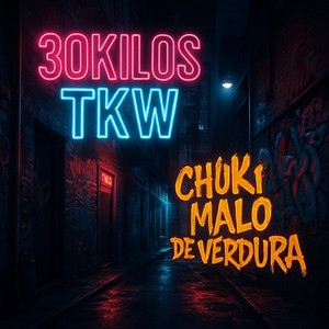 Chuki Malo De Verdura by 30Kilos TKW