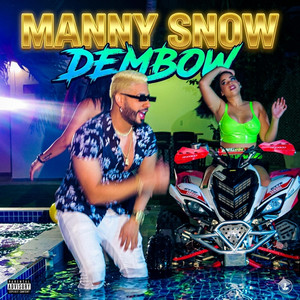 Dembow by Manny Snow