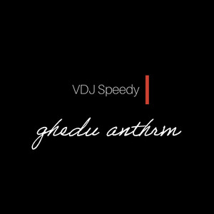 Gbedu Anthem by VDJ Speedy