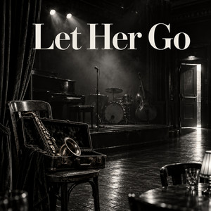 Let Her Go by Cinder Vaux
