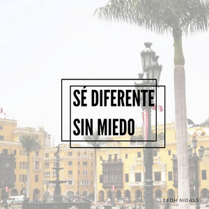 Sé diferente sin miedo by Karlsuy