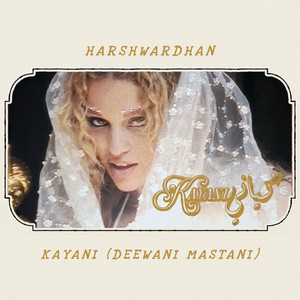 Kayani (Deewani Mastani) by Harshwardhan