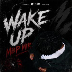 Wake Up by Mbp Mir