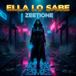 Ella Lo Sabe by ZeetiOne