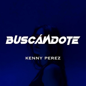 Buscándote by Kenny Perez