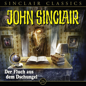 Kapitel 2 - Classics, Folge 26: Der Fluch aus dem Dschungel by John Sinclair