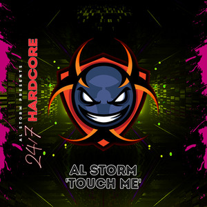 Touch Me by Al Storm, 247 Hardcore