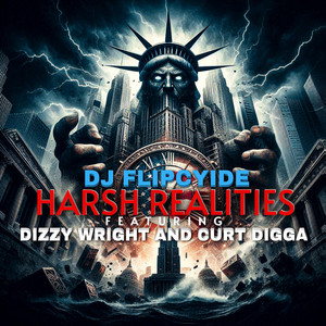 Harsh Realities by DJ Flipcyide, Dizzy Wright, Curt Digga