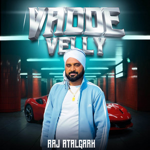 Vadde Velly by Raj Atalgarh