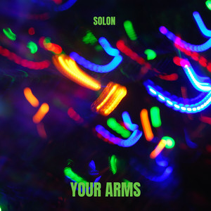 Your Arms - Radio Edit by SOLON