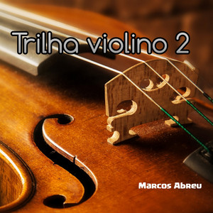 Marcos Abreu - Trilha Violino 2