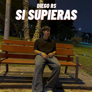 Si supieras by Diego RS