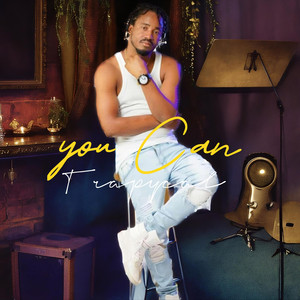 You Can