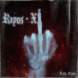 Rayos X by Lalo Flow