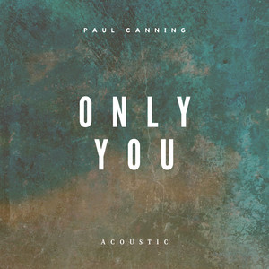 Only You - Acoustic