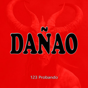 Dañao by 1-2-3 Probando