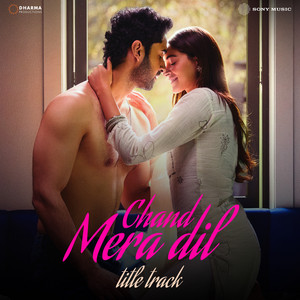 Chand Mera Dil - Title Track