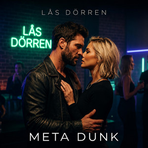 LÅS DÖRREN by Meta dunk