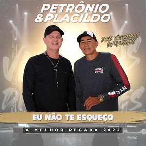 Petronio e placildo - Eu Não Te Esqueço