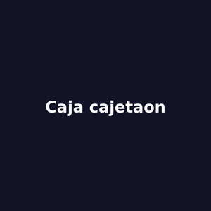 Caja Cajetaon by Cheche Carrascal