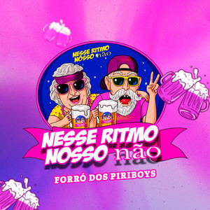 Nesse Ritmo Nosso Não