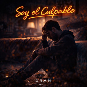 soy el culpable by DRAN