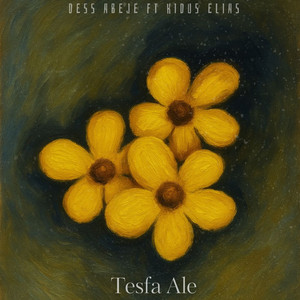 Dess Abeje ft Kidus Elias - Tesfa Ale