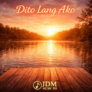 DITO LANG AKO by JDM Music PH