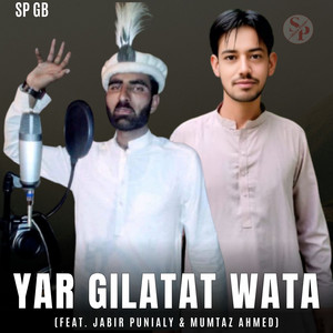 Sp Gb - Yar Gilatat Wata (feat. Jabir Punialy & Mumtaz Ahmed)