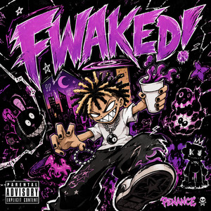 fwaked! by penance