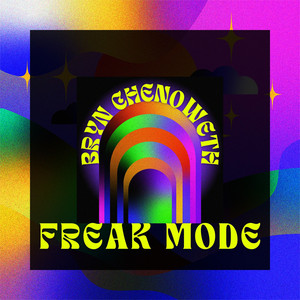 Freak Mode by Bryn Chenoweth