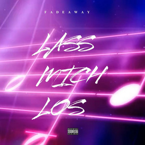 LASS MICH LOS by FADEAWAY