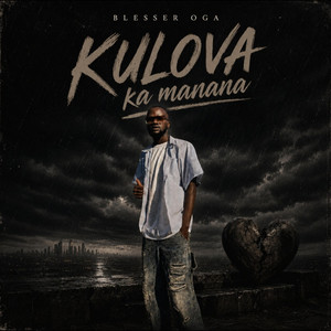 Kulova Ka Manana by Blesser Oga