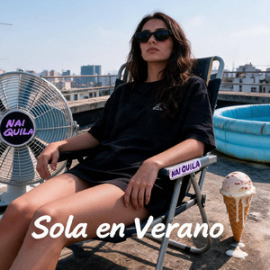 Sola En Verano by Nai Quila