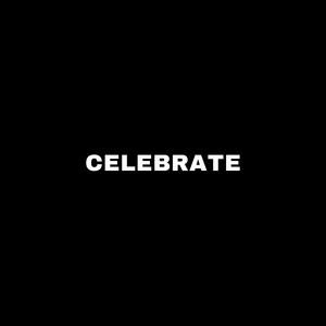 Celebrate by Travis Campbell