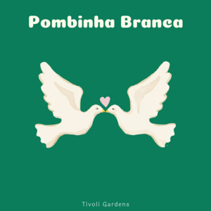 Pombinha Branca by Tivoli Gardens
